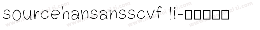 sourcehansansscvf li字体转换